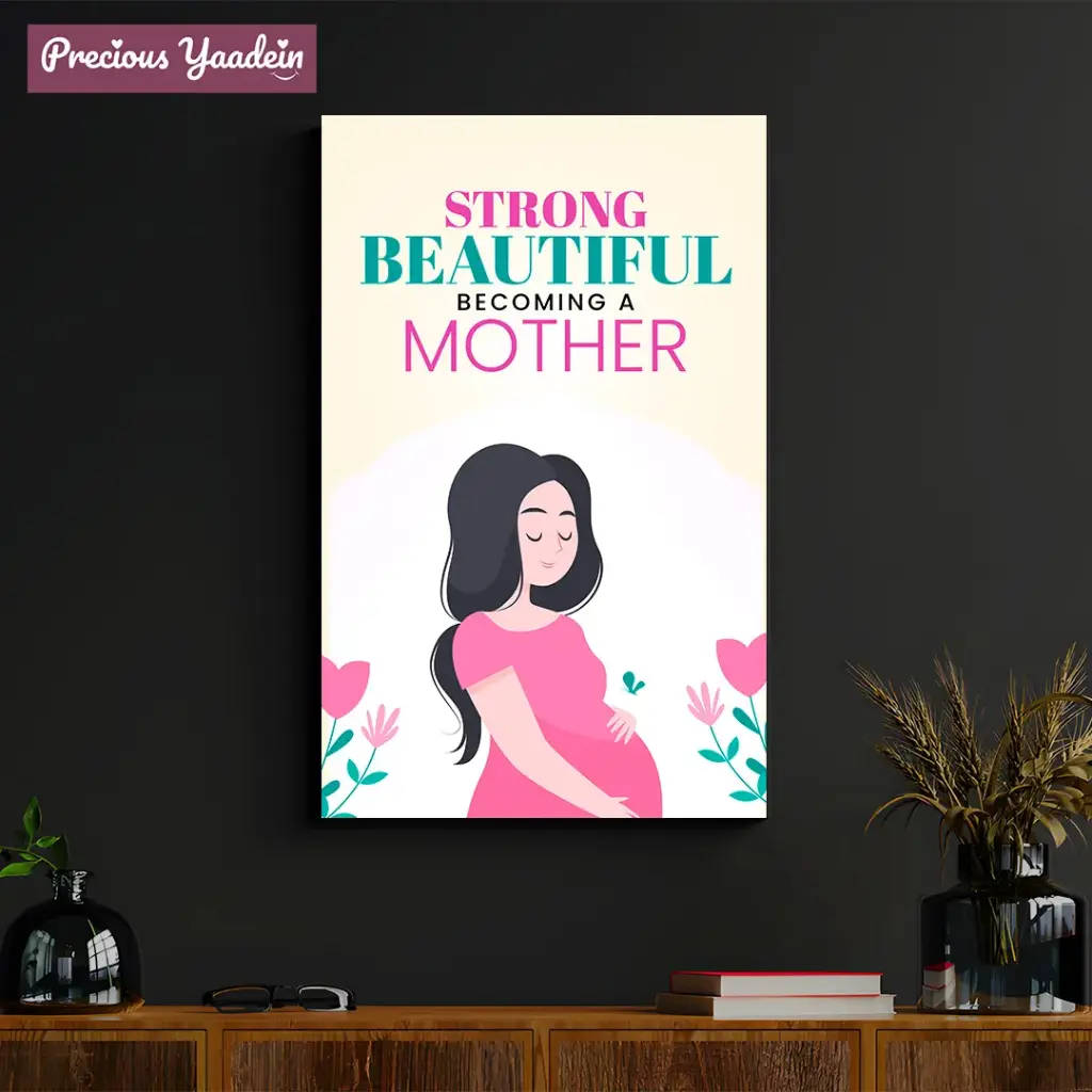 Strong beautiful becoming a mother - poster