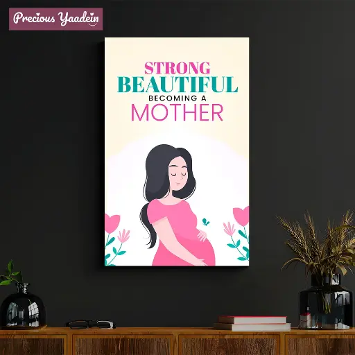 Strong beautiful becoming a mother - poster
